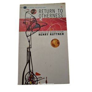 Return to otherness by Henry Kuttner - ballantine books